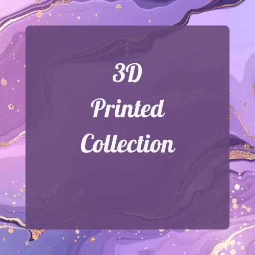3d Printed Collection
